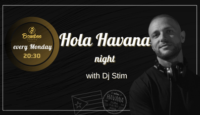 Hola Havana night with Dj Stim