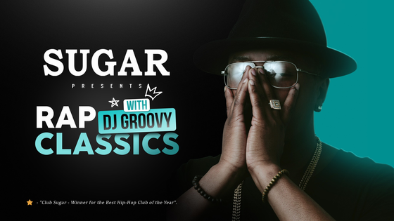 RAP CLASSICS @ SUGAR CLUB / DJ GROOVY
