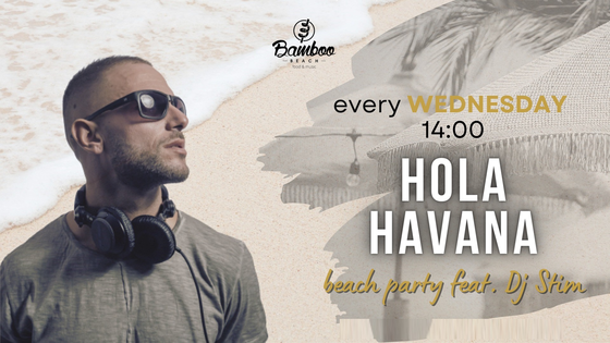 Hola Havana beach party with Dj Stim