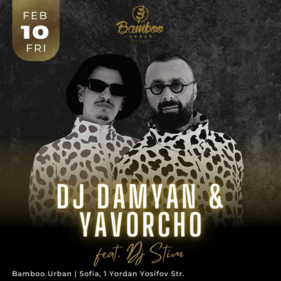 DJ DAMYAN & YAVORCHO LIVE | 10.02