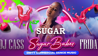 SUGAR BABES @ SUGAR CLUB / DJ CASS