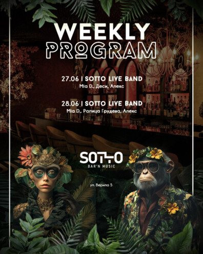 Sotto - WEEKLY PROGRAM