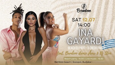 Greek party with Ina Gayardi & Bamboo dance show