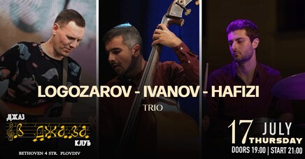 LOGOZAROV - IVANOV - HAFIZI Trio
