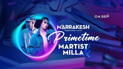 MARTIST & MILLA: PRIMETIME - Marrakesh Bar & Club MARTIST & MILLA: PRIMETIME