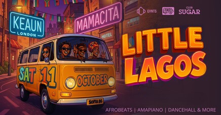 Sugar Club - LITTLE LAGOS @ SUGAR CLUB / KEAUN /LDN/ x MAMACITA