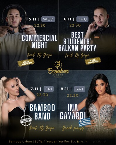 Bamboo Urban Food & Music - Commercial night/ Best students' balkan party/ Bamboo band/ Ina Gayardi