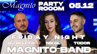 Петък в Парти Рум на Магнито!