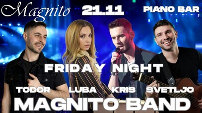 Magnito Piano Bar - Петък с Магнито бенд