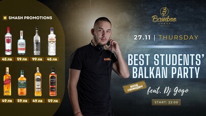 Best Students' Balkan party feat. Dj Gogo