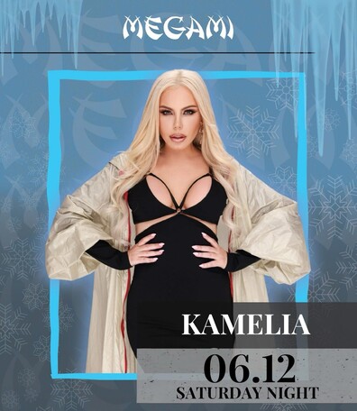 MEGAMI CLUB | KAMELIA | 06.12 | SATURDAY