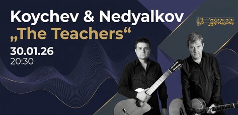 Koychev & Nedyalkov – The Teachers