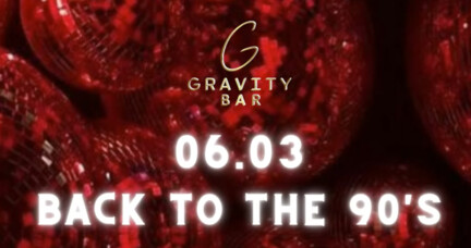 Gravity Bar - 90’s VIBES/ DJ MARCONY //Gravity Bar