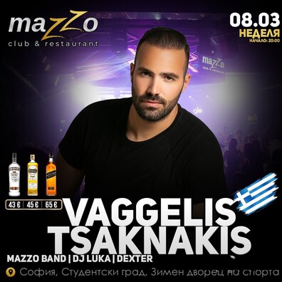 Mazzo Club & Restaurant - VAGGELIS TSAKNAKIS | 08.03 Sunday