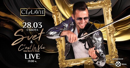 SVET & C’est La Vie LIVE Band & Show