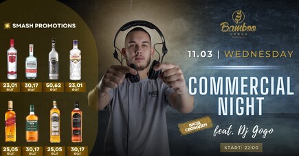 Commercial night feat. DJ Gogo