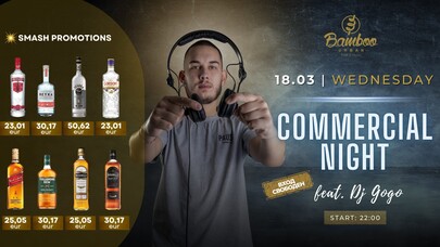 COMMERCIAL NIGHT feat. Dj Gogo