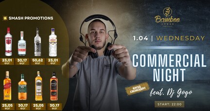 Commercial night feat. Dj Gogo