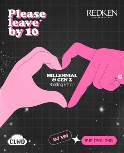 Please Leave by 10: Millennial & Gen Z
