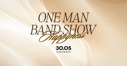 ONE MAN BAND SHOW
