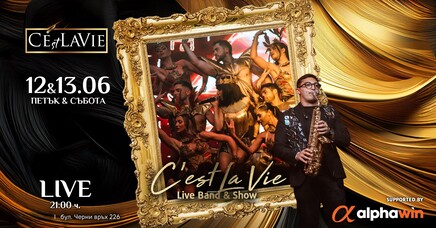 C'est La Vie Restaurant & Club - C'est La Vie LIVE Band&Show
