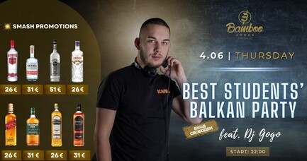 Bamboo Urban Food & Music - Best Students' Balkan partyfeat. Dj Gogo