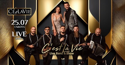 C'est La Vie Restaurant & Club - C'est La Vie LIVE Band&Show