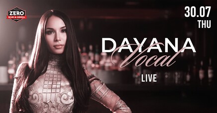 ZERO Bar&Grill Sofia - DAYANA | LIVE MUSIC NIGHT | ZERO BAR & GRILL