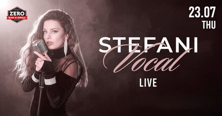 ZERO Bar&Grill Sofia - STEFANI | LIVE MUSIC NIGHT | ZERO BAR & GRILL