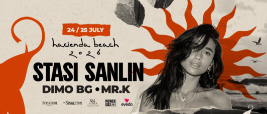 STASI SANLIN x DIMO BG x MR.K | HACIENDA BEACH SEASON XV