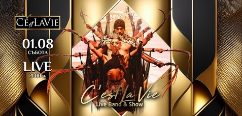 C'est La Vie Restaurant & Club - C'est La Vie LIVE Band&Show