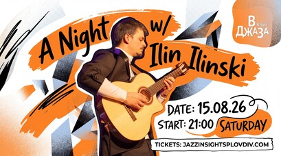 A night w/ Ilin Ilinski