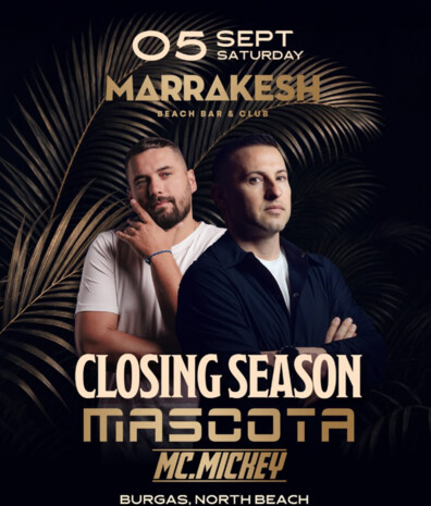 MASCOTA & MC. MICKEY | 5 SEPTEMBER CLOSING SEASON