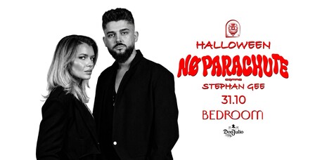 Bedroom Club - HALLOWEEN / NO PARACHUTE & STEPHAN GEE  | 31.10