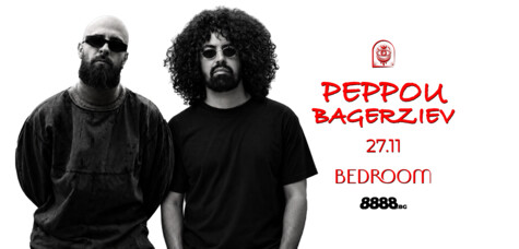 Bedroom Club - PEPPOU & BAGERZIEV | 27.11